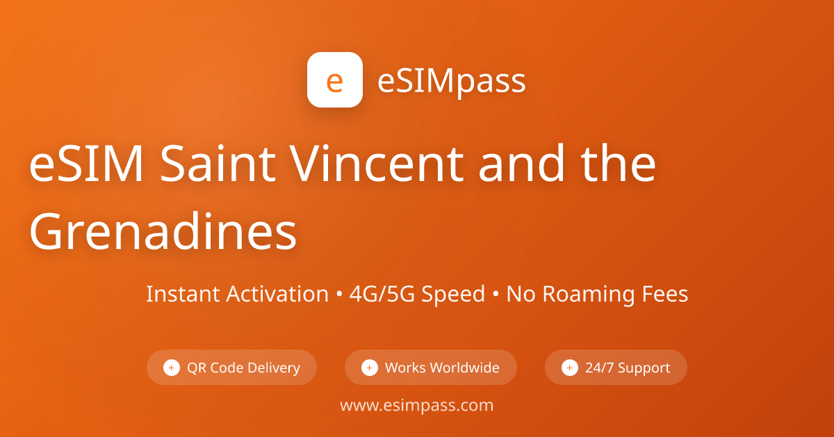 eSIM St Vincent & the Grenadines 2026 - Skip Roaming Fees | eSIMpass